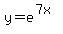 y=e%5E%287x%29