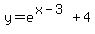 y=e%5E%28x-3%29%2B4
