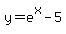 y=e%5Ex-5