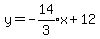 y=expr%28-14%2F3%29x%2B12