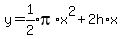 y=expr%281%2F2%29pi%2Ax%5E2%2B2h%2Ax