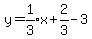 y=expr%281%2F3%29x%2B2%2F3-3