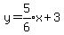y=expr%285%2F6%29x%2B3