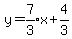 y=expr%287%2F3%29x%2B4%2F3