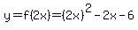 y=f%282x%29=%282x%29%5E2-2x-6