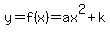 y=f%28x%29=ax%5E2%2Bk