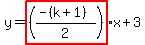 y=highlight%28%28%28-%28k%2B1%29%29%2F2%29%29x%2B3