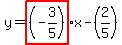 y=highlight%28%28-3%2F5%29%29x-%282%2F5%29
