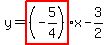y=highlight%28%28-5%2F4%29%29x-3%2F2