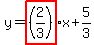 y=highlight%28%282%2F3%29%29x%2B5%2F3