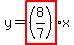 y=highlight%28%288%2F7%29%29x