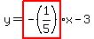 y=highlight%28-%281%2F5%29%29x-3