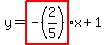 y=highlight%28-%282%2F5%29%29x%2B1