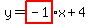y=highlight%28-1%29x%2B4