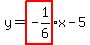 y=highlight%28-1%2F6%29x-5