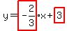 y=highlight%28-2%2F3%29x%2Bhighlight%283%29
