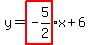 y=highlight%28-5%2F2%29x%2B6