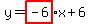 y=highlight%28-6%29x%2B6