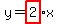y=highlight%282%29x