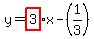 y=highlight%283%29x-%281%2F3%29