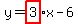 y=highlight%283%29x-6
