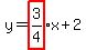 y=highlight%283%2F4%29x%2B2