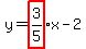 y=highlight%283%2F5%29x-2