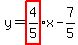 y=highlight%284%2F5%29x-7%2F5