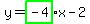 y=highlight_green%28-4%29x-2