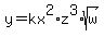 y=kx%5E2%2Az%5E3%2Asqrt%28w%29