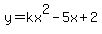 y=kx%5E2-5x%2B2