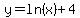 y=ln%28x%29%2B4