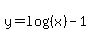 y=log%28%28x%29%29-1