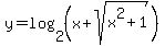 y=log%282%2C%28x%2Bsqrt%28x%5E2%2B1%29%29%29