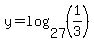 y=log%2827%2C%281%2F3%29%29
