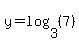 y=log%283%2C%287%29%29