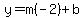 y=m%28-2%29%2Bb