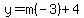 y=m%28-3%29%2B4