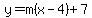y=m%28x-4%29%2B7