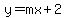 y=mx%2B2