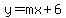 y=mx%2B6