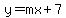 y=mx%2B7