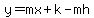 y=mx%2Bk-mh
