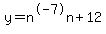 y=n%5E-7n%2B12
