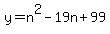 y=n%5E2-19n%2B99