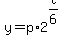 y=p%2A2%5E%28t%2F6%29
