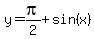 y=pi%2F2%2Bsin%28x%29