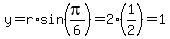 y=r%2Asin%28pi%2F6%29=2%2A%281%2F2%29=1