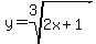 y=root%283%2C2x%2B1%29