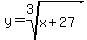 y=root%283%2Cx%2B27%29